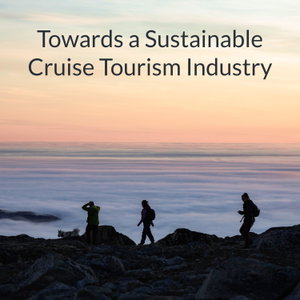 Towards a Sustainable Cruise Tourism Industry: Changing Tourist Behaviour in the Ports of Greenland
