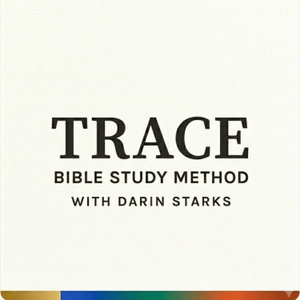 TRACE: Bible Study Method