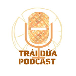 Trái Dứa Podcast