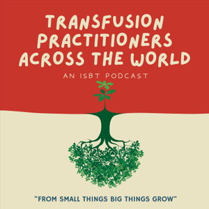 Transfusion Practitioners across the world