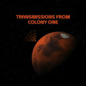 Transmissions From Colony One