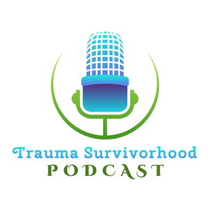 Trauma Survivorhood