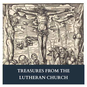 Treasures from the Lutheran Church