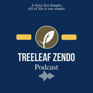 TREELEAF ZENDO PODCAST