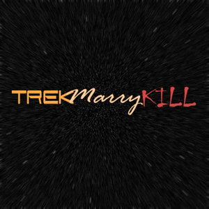 Trek Marry Kill