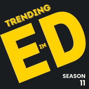 Trending In Ed with Mike Palmer