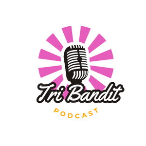 TRI BANDIT PODCAST
