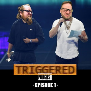 TRIGGERED - Podcast