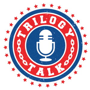 Trilogy Talk