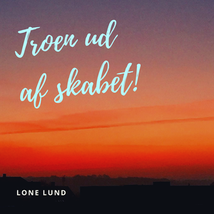 Troen ud af skabet