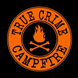 True Crime Campfire