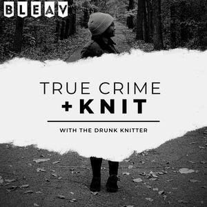 True Crime & Knit