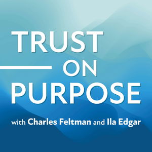 Trust on Purpose