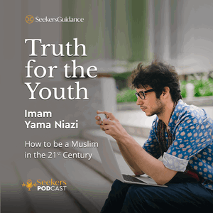 Truth for the Youth: How to be a Muslim in the 21st Century