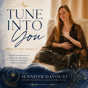 Tune Into You Meditation Podcast