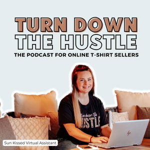 Turn Down The Hustle: Empowering Online T-Shirt Sellers