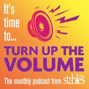 Turn Up The Volume! from The Stables in Milton Keynes