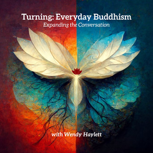 Turning: Everyday Buddhism