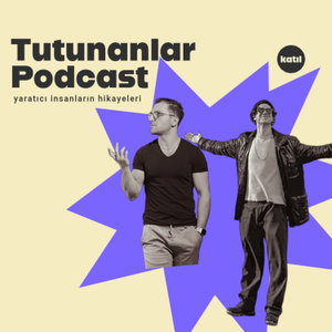 Tutunanlar Podcast