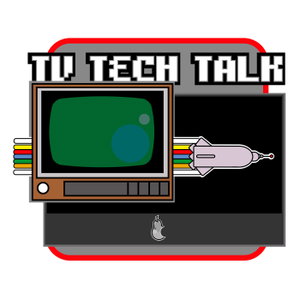 TV Tech Talk