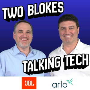 Two Blokes Talking Tech