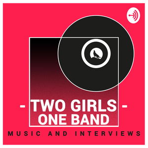 Two Girls, One Band