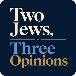 Two Jews, Three Opinions