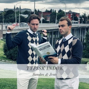 Typisk Indøk - med Sondre & Jens