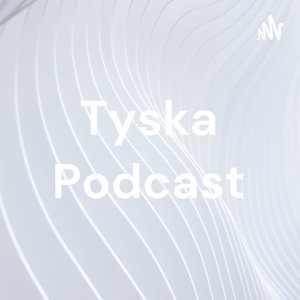 Tyska Podcast