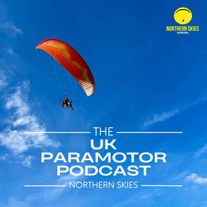 UK Paramotor Podcast