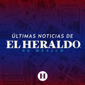 Últimas Noticias de El Heraldo de México