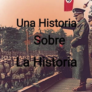 Una Historia Sobre La Historia