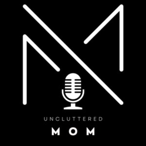 Uncluttered Mom