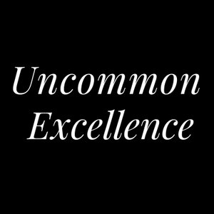 Uncommon Excellence