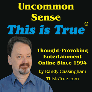 Uncommon Sense: the This is True Podcast