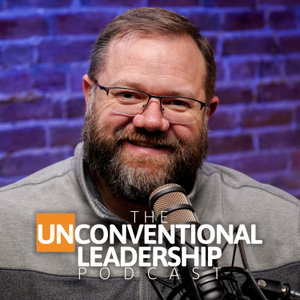 The Unconventional Leadership Podcast