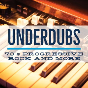Underdubs: 70's Progressive Rock and More