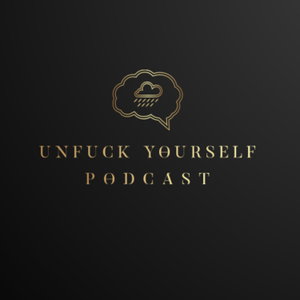 Unfuck Yourself