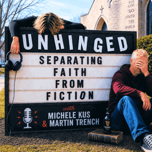 Unhinged: Separating Faith from Fiction