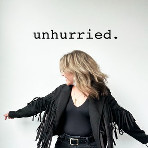 Unhurried