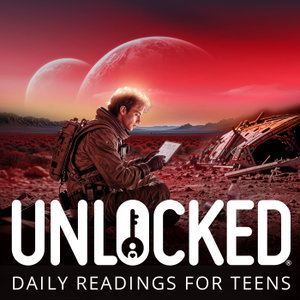 Unlocked: Daily Devotions for Teens