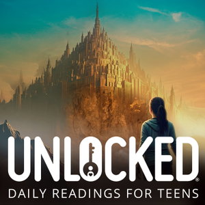 Unlocked: Daily Devotions for Teens