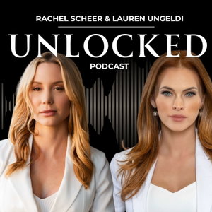 UNLOCKED with Rachel Scheer & Lauren Ungeldi