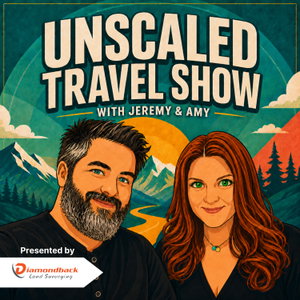 Unscaled Travel Show | Travel Podcast