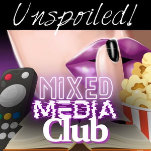 UNspoiled! Mixed Media Club