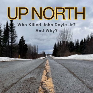 Up North: Where Cases Go Cold