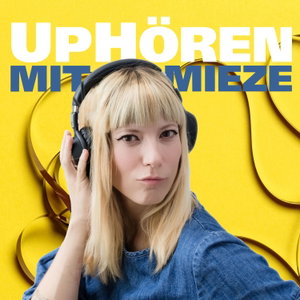 UpHören mit Mieze