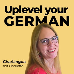 Uplevel Your German - dein Podcast zum Deutschlernen