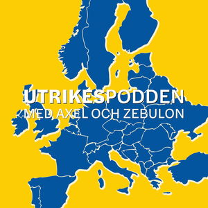 Utrikespodden med Axel och Zebulon