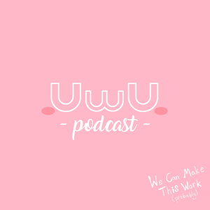 UwU Podcast